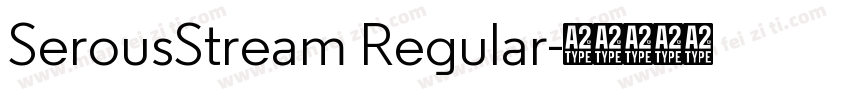 SerousStream Regular字体转换